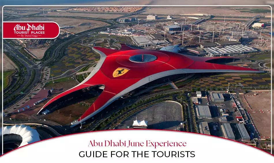 Abu Dhabi June travel guide | Things to do in Abu Dhabi in June Blog Banner by Abu Dhabi Tourist Places