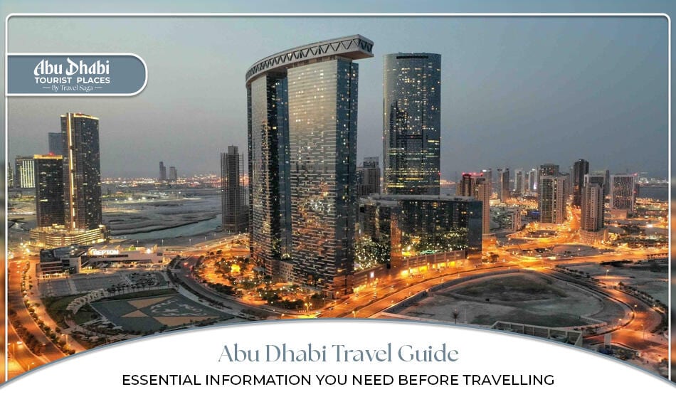 Abu Dhabi travel guide | Abu Dhabi travel requirements | Blog Banner by Abu Dhabi Tourist Places