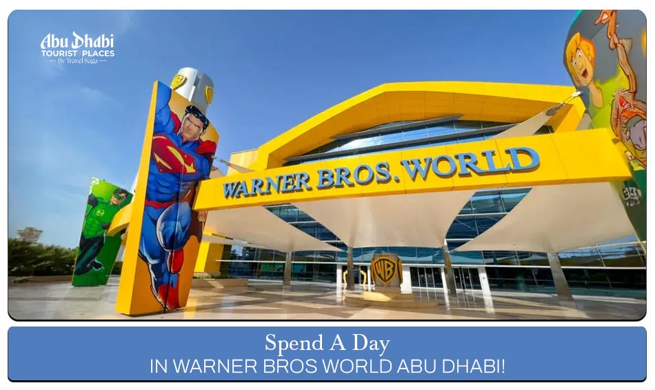 Warner Bros World Abu Dhabi,  Warner Bros Abu Dhabi tickets Blog Banner by Abu Dhabi Tourist Places